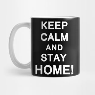 Keep clam and stay home! Mug